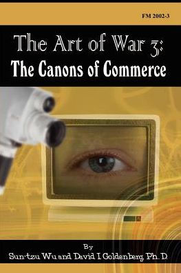 The Art of War 3: The Canons of Commerce