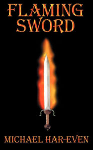 Title: Flaming Sword, Author: Michael Har-Even