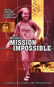 Title: Melissa's Mission Impossible/Mail Order Monster, Author: Linda Joy Singleton