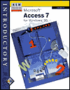 Microsoft Access 7 for Windows 95: Introductory