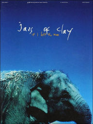 Title: Jars of Clay - If I Left the Zoo: Guitar Tab Folio, Author: Jars Of Clay