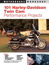Title: 101 Harley-Davidson Twin Cam Performance Projects, Author: Mark Zimmerman