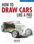 Alternative view 1 of How to Draw Cars Like a Pro, 2nd Edition