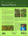 Alternative view 2 of Landscaping with Native Plants of Wisconsin