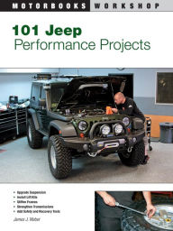 Title: 101 Jeep Performance Projects, Author: James Weber