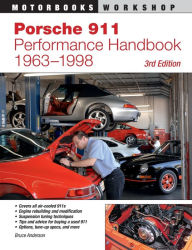 Title: Porsche 911 Performance Handbook, 1963-1998: 3rd Edition, Author: Bruce Anderson