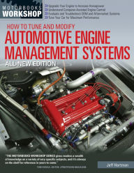 Title: How to Tune and Modify Automotive Engine Management Systems - All New Edition: Upgrade Your Engine to Increase Horsepowe, Author: Jeffery Hartman