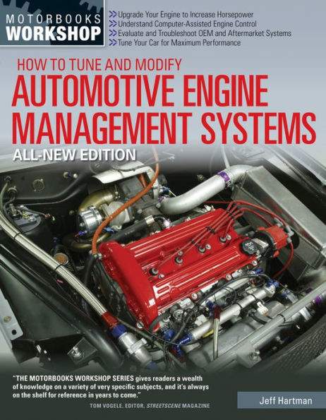 How to Tune and Modify Automotive Engine Management Systems - All New Edition: Upgrade Your Engine to Increase Horsepowe