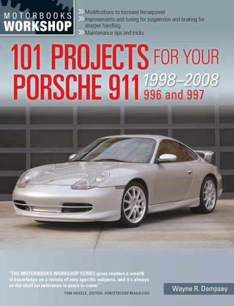 101 Projects for Your Porsche 911, 996 and 997 1998-2008