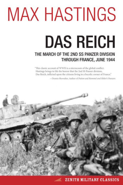 Das Reich: The March of the 2nd SS Panzer Division Through France, June 1944