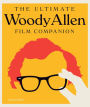 The Ultimate Woody Allen Film Companion