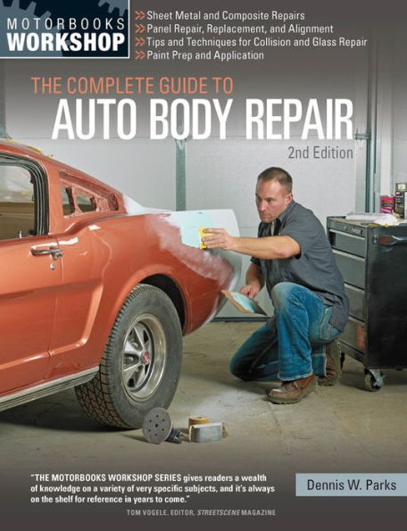 The Complete Guide to Auto Body Repair, 2nd Edition