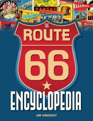 Title: The Route 66 Encyclopedia, Author: Jim Hinckley