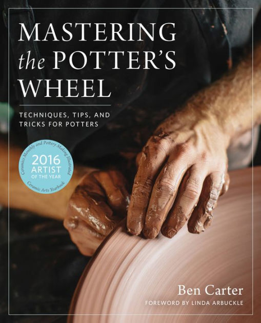 Mastering The Potters Wheel Techniques Tips And Tricks - 