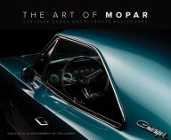 Title: The Art of Mopar: Chrysler, Dodge, and Plymouth Muscle Cars, Author: Tom Glatch