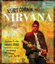 Title: Kurt Cobain and Nirvana, Author: Andrew Earles