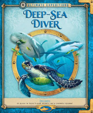 Title: Ultimate Expeditions Deep-Sea Diver: Includes 63 pieces to build 8 ocean animals, and a removable diorama!, Author: Phyllis Perry