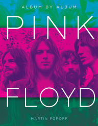Title: Pink Floyd: Album by Album, Author: Martin Popoff