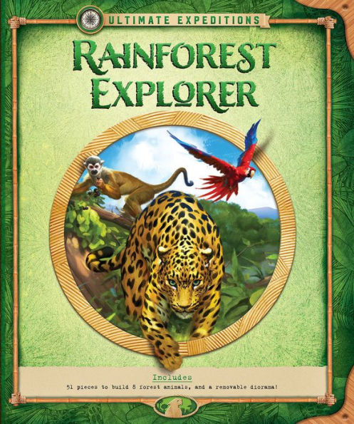 Rainforest Explorer (Ultimate Expeditions Series)