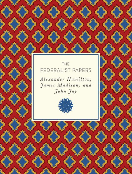 The Federalist Papers