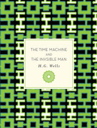 Title: The Time Machine and The Invisible Man, Author: H. G. Wells
