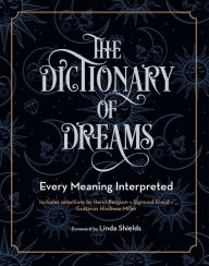 Title: The Dictionary of Dreams: Every Meaning Interpreted, Author: Quarto Publishing Group