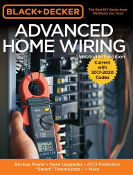 Title: Black & Decker Advanced Home Wiring, 5th Edition: Backup Power - Panel Upgrades - AFCI Protection - 