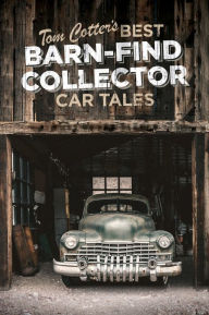 Ebook free download cz Tom Cotter's Best Barn-Find Collector Car Tales (English literature)