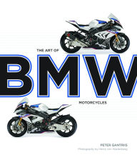 Title: The Art of BMW Motorcycles, Author: Peter Gantriis