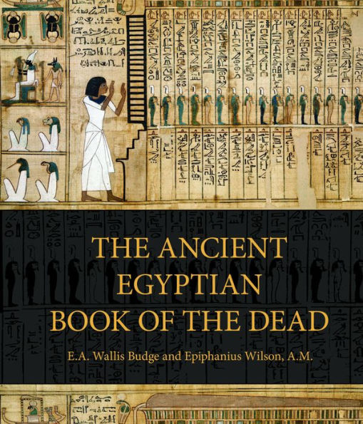 The Ancient Egyptian Book of the Dead: Prayers, Incantations, and Other Texts from the Book of the Dead