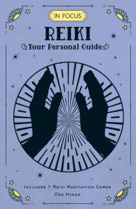 Title: In Focus Reiki: Your Personal Guide, Author: Des Hynes