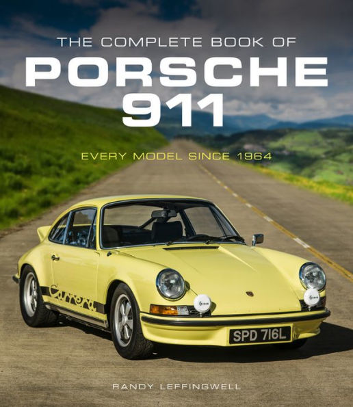 The Complete Book of Porsche 911: Every Model Since 1964