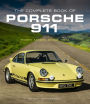 The Complete Book of Porsche 911: Every Model Since 1964