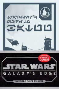 Text books download pdf Star Wars Galaxy's Edge: Traveler's Guide to Batuu by Cole Horton English version