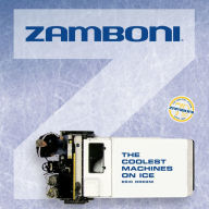 Title: Zamboni: The Coolest Machines on Ice, Author: Eric Dregni