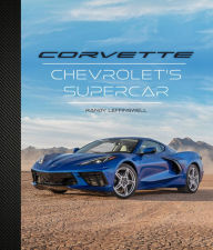 Title: Corvette: Chevrolet's Supercar, Author: Randy Leffingwell