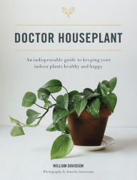 Online books pdf free download Doctor Houseplant: An Indispensible Guide to Keeping Your Houseplants Happy and Healthy FB2 PDF MOBI English version 9780760369869