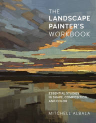 Free computer ebooks download pdf format The Landscape Painter's Workbook: Essential Studies in Shape, Composition, and Color