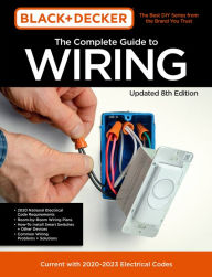 Electronics textbook download Black & Decker The Complete Photo Guide to Wiring 8th Edition: Current with 2021-2024 Electrical Codes English version by 