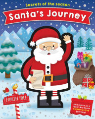Title: Santa's Journey: Join Santa on a layer-by-layer Christmas Eve journey!, Author: Jennie Bradley