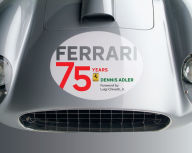 Title: Ferrari: 75 Years, Author: Dennis Adler