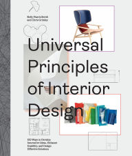 Title: Universal Principles of Interior Design: 100 Ways to Develop Innovative Ideas, Enhance Usability, and Design Effective Solutions, Author: Chris Grimley