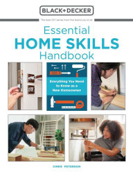 Download ebooks google free Essential Home Skills Handbook: Everything You Need to Know as a New Homeowner 9780760373255 by Cool Springs Press, Chris Peterson