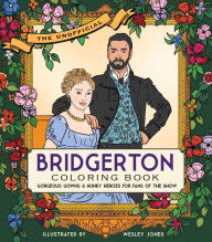 Title: The Unofficial Bridgerton Coloring Book: Gorgeous gowns and hunky heroes for fans of the show, Author: 