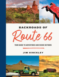 Title: The Backroads of Route 66: Your Guide to Adventures and Scenic Detours, Author: Jim Hinckley