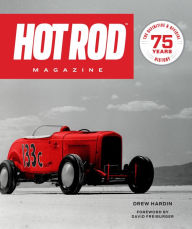 Title: HOT ROD Magazine: 75 Years, Author: Drew Hardin