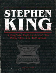 Title: Stephen King: A Complete Exploration of His Work, Life, and Influences, Author: Bev Vincent
