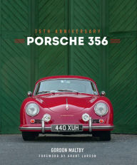 Title: Porsche 356: 75th Anniversary, Author: Gordon Maltby