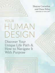 Download ebook italiano epub Your Human Design: Discover Your Unique Life Path and How to Navigate It with Purpose