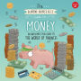 The Know-Nonsense Guide to Money: An Awesomely Fun Guide to the World of Finance!